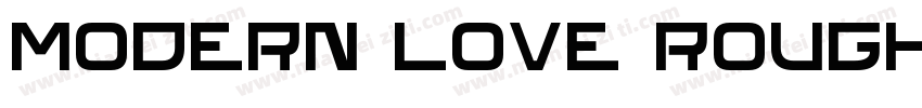 Modern Love Rough Sl字体转换